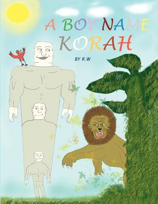 A Boy Name Korah - R W
