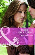 A Bride for Jericho Bravo - Rimmer, Christine