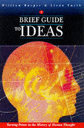 A Brief Guide to Ideas: Turning Points in Religion and Philosophy