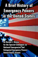 A Brief History of Emergency Powers in the United States