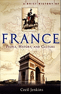 A Brief History of France