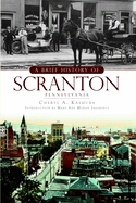 A Brief History of Scranton, Pennsylvania