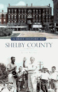 A Brief History of Shelby County Indiana