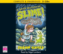 A Brief History of Slime!