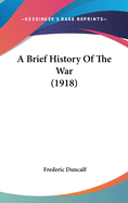 A Brief History of the War (1918)