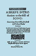 A Brief Introduction to the Skill of Song, Concerning the Practise Set Forth by William Blake, Gentleman, (Brief Introduction)