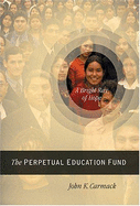 A Bright Ray of Hope: The Perpetual Education Fund