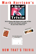 A Brit of Trivia: Now That's Trivia