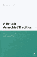 A British Anarchist Tradition: Herbert Read, Alex Comfort and Colin Ward