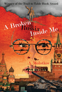 A Broken Russia Inside Me