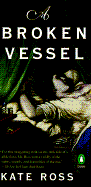 A Broken Vessel