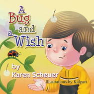 A Bug and a Wish