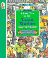 A Busy Day at the Train Station