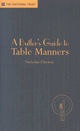 A Butler's Guide to Table Manners