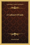 A Cabinet of Jade