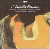 A Cappella Pleasures [SACD] - Kvartet VITA; m�nnerquartett schnittpunktvokal; Michael Paumgarten (vocals)