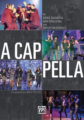 A Cappella - Sharon, Deke, and Spalding, Ben, and McDonald, Brody
