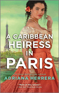 A Caribbean Heiress in Paris: A Historical Romance