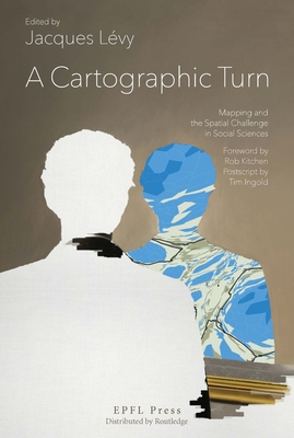 A Cartographic Turn - L�vy, Jacques (Editor)