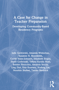 A Case for Change in Teacher Preparation: Developing Community-Based Residency Programs