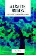 A Case for Kindness: A New Look at the Teaching Ethic