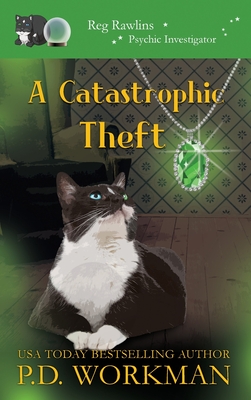 A Catastrophic Theft - Workman, P D