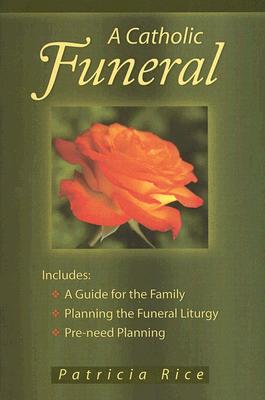 A Catholic Funeral - Rice, Patricia