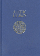 A Celtic liturgy