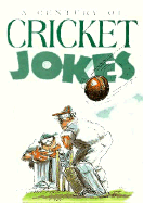 A Century of Cricket Jokes