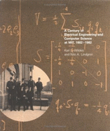 A Century of Electrical Engineering and Computer Science at Mit, 1882--1982