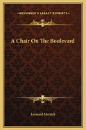 A Chair on the Boulevard