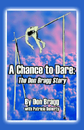 A Chance to Dare: The Don Bragg Story