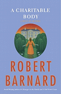 A Charitable Body: A Novel of Suspense
