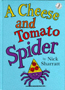 A Cheese and Tomato Spider