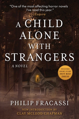 A Child Alone with Strangers - Fracassi, Philip