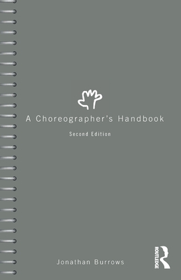 A Choreographer's Handbook - Burrows, Jonathan