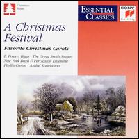 A Christmas Festival - E. Power Biggs (organ); Gregg Smith Singers; Phyllis Curtin (soprano); Texas Boys Choir (choir, chorus);...