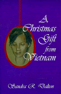 A Christmas Gift from Vietnam