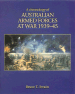 A Chronology of Australian Armed Forces at War 1939-45
