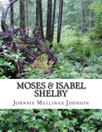 A chronology of Moses & Isabel Shelby and their sons