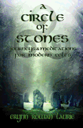 A Circle of Stones: Journeys and Meditations for Modern Celts