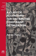 A Class of Algorithms for Distributed Constraint Optimization - 