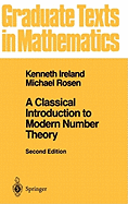 A Classical Introduction to Modern Number Theory
