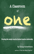 A Classroom of One