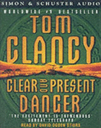 A Clear and Present Danger