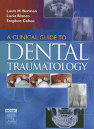 A Clinical Guide to Dental Traumatology