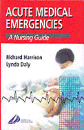 A Clinician's Survival Guide to Acute Medical Emergencies