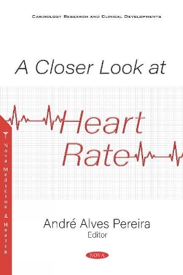A Closer Look at Heart Rate - Pereira, Andr� Alves (Editor)