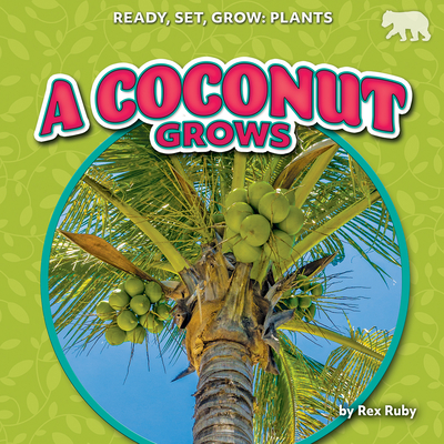 A Coconut Grows - Ruby, Rex