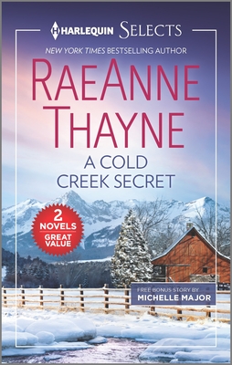 A Cold Creek Secret and a Brevia Beginning - Thayne, Raeanne, and Major, Michelle